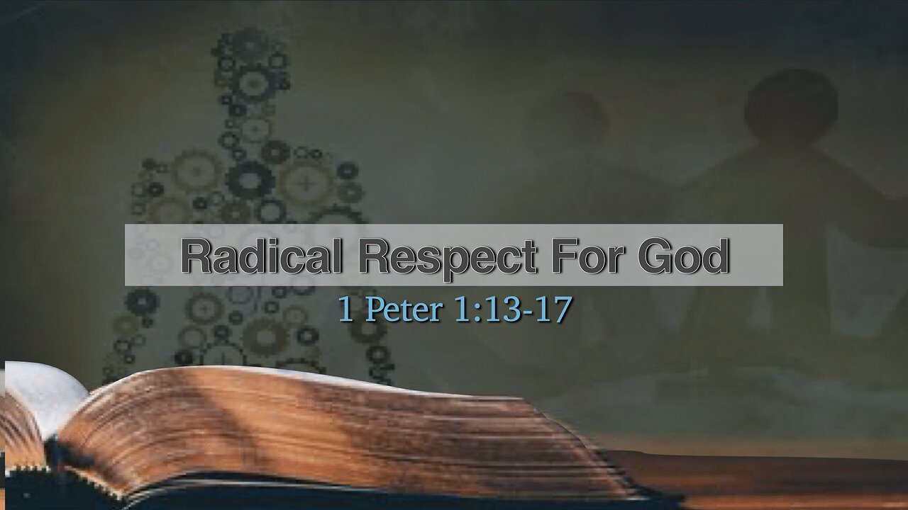 Radical Respect For God