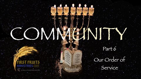 Community 6: Order of Service