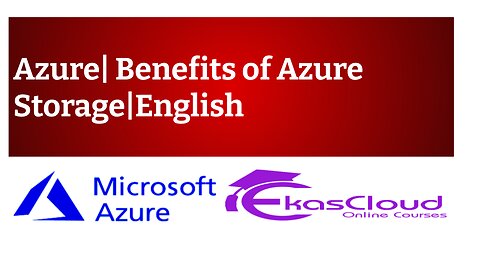 #Azure | Benefits of Azure Storage|English|Ekascloud