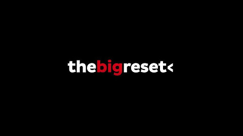 The Big Reset Movie - Great Reset Plandemic & Vaccines Documentary