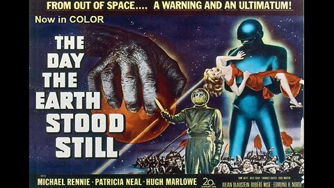 THE DAY THE EARTH STOOD STILL 1951 in COLOR An Alien & His Robot Deliver a Dire Warning FULL MOVIE