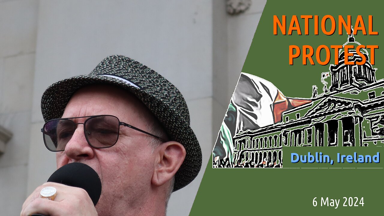 Nationalist Protest in Dublin – A Comprehensive Report on May 6, 2024