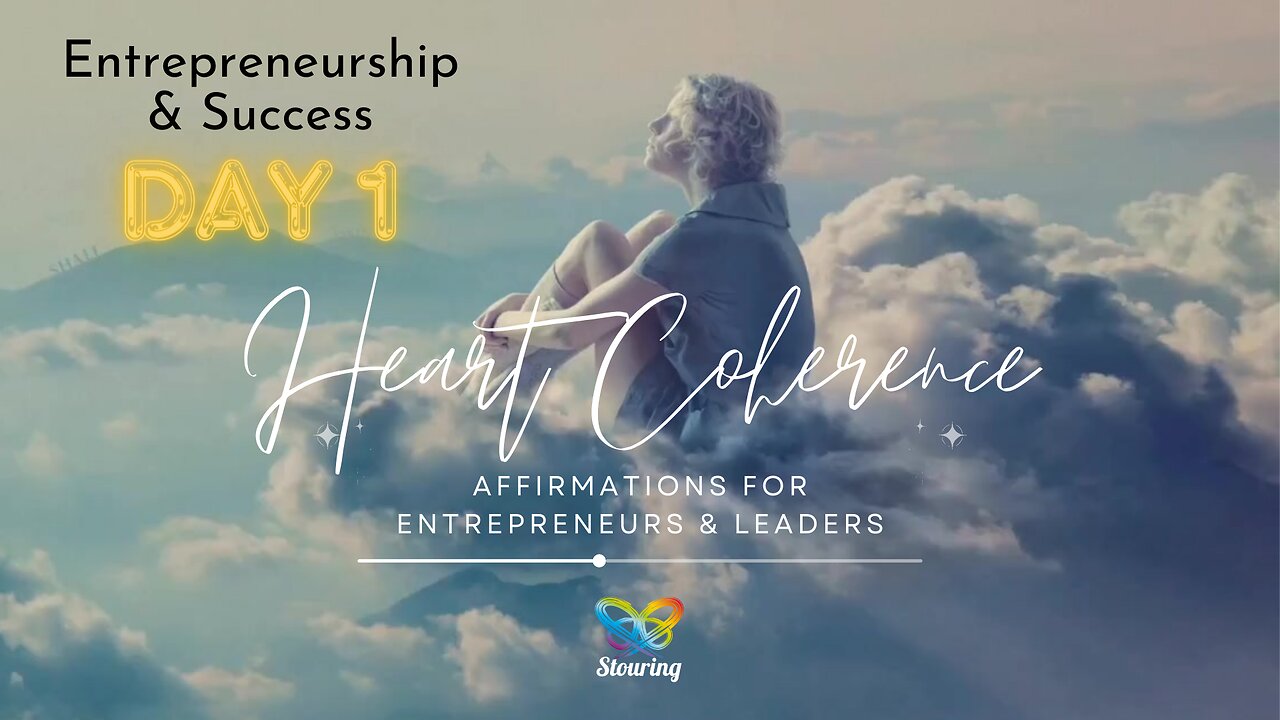 Day 1: Morning Affirmation & Heart Coherence Session - "Awakening Entrepreneurial Brilliance