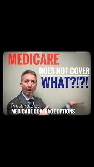 2023 Medicare Doesn't Cover What?!?