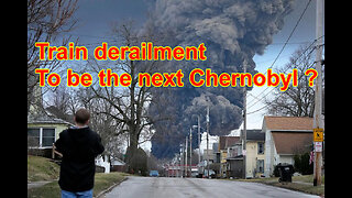 Train derailment to be the next Chernobyl ?