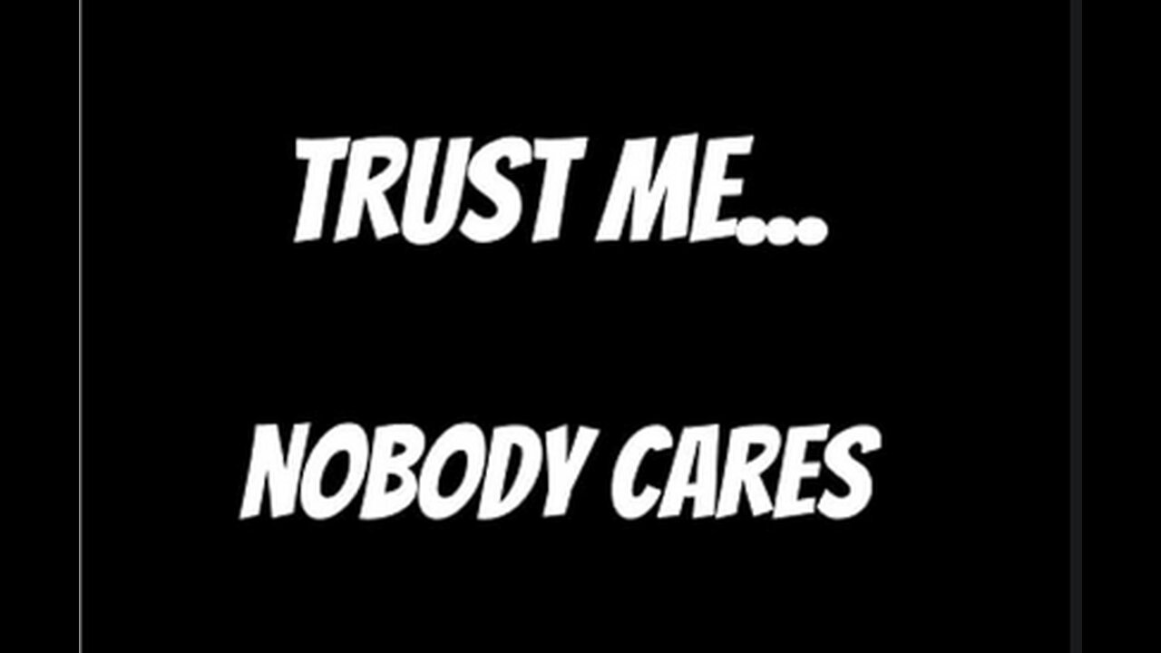 Nobody Cares