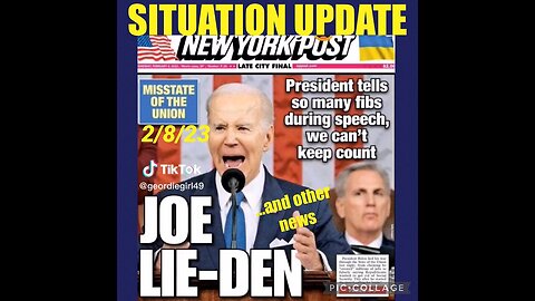 Situation Update 2/8/23 ~ Trump Response > JOE LIE-DEN