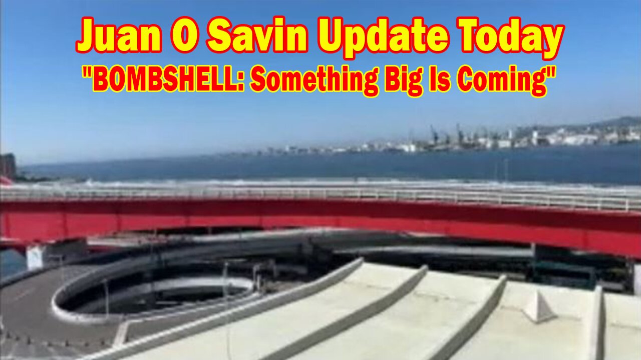 Juan O Savin Update Today May 5: "BOMBSHELL: Something Big Is Coming"