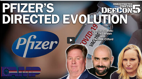 Pfizer’s ‘Directed Evolution’ with Dr. Tau Braun and Corrine Clifford | Unrestricted Truths Ep. 271