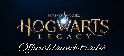 Hogwarts Legacy - Launch Trailer (includes gameplay)