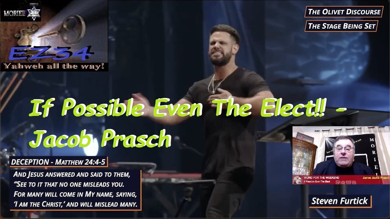 If Possible Even The Elect!! - Jacob Prasch