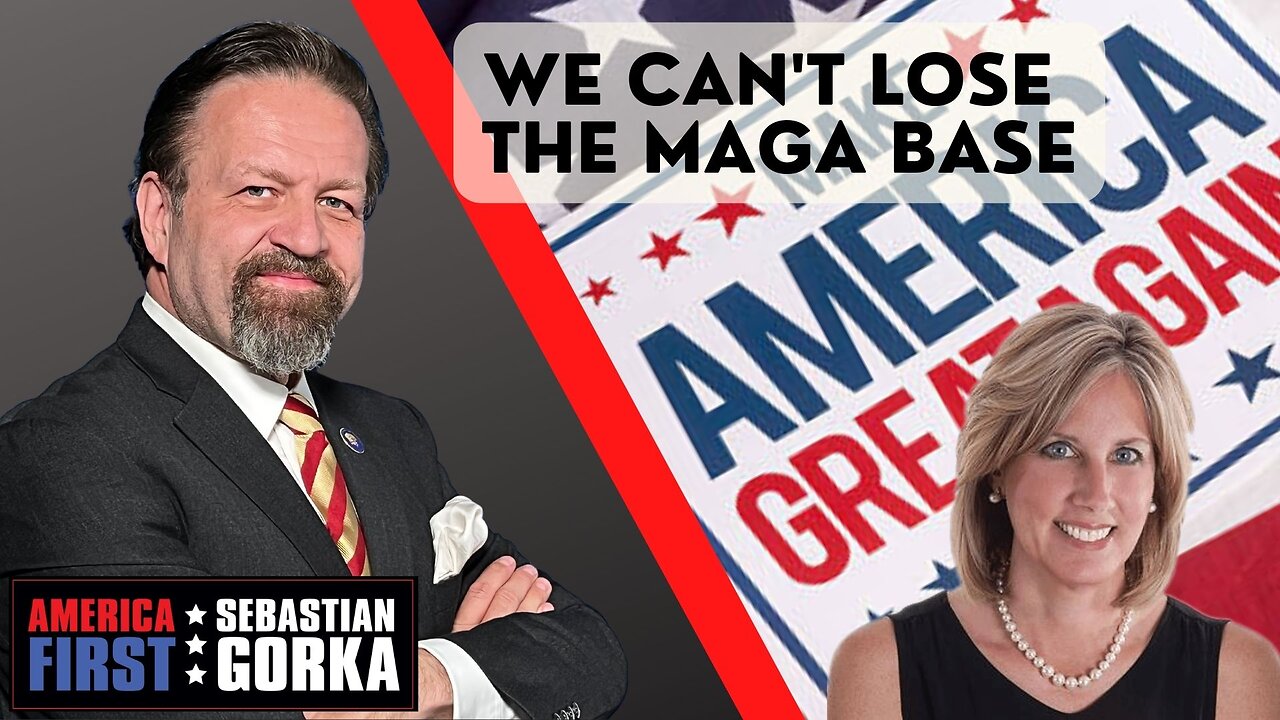 We can't Lose the MAGA Base. Rep. Claudia Tenney with Sebastian Gorka on AMERICA First