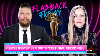 Please Remember Day & ‘Cultural Reckoning’ - FF Ep200