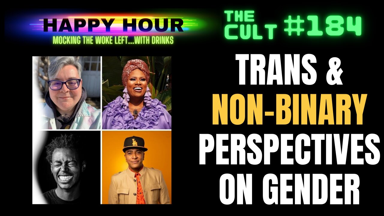 The Cult #184 (Happy Hour): Trans & Non-Binary Perspectives on Gender