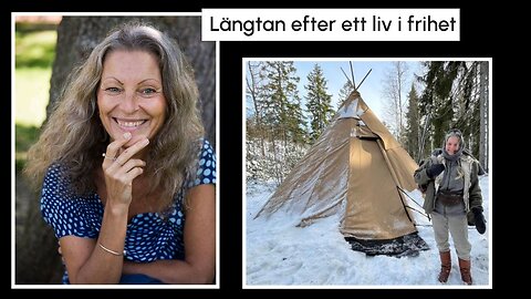 Längtan efter ett liv i frihet - Gita Minou om ett liv i och med naturen