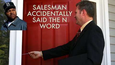 Salesman Accidentally Said The N Word