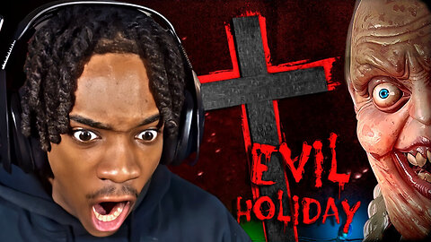 THE JUMPSCARES WOULDN'T STOP!!! - *EVIL HOLIDAY*