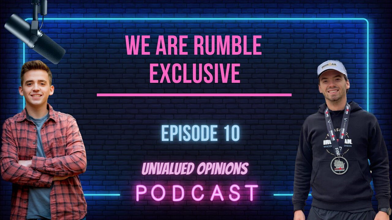 We Are Rumble Exclusive | Episode 10