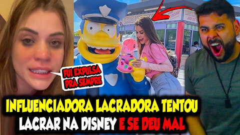 INFLUENCIADORA LACRADORA TENTOU LACRAR NA DISNEY E FOI EXPULSA PARA SEMPRE