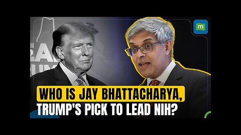 Why Did Trump Nominate Kolkata-Born Professor Jay Bhattacharya To Lead the U.S.’ NIH?