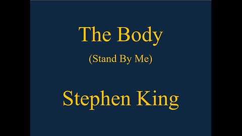 The Body (Stand By Me) Stephen King - Full Audiobook