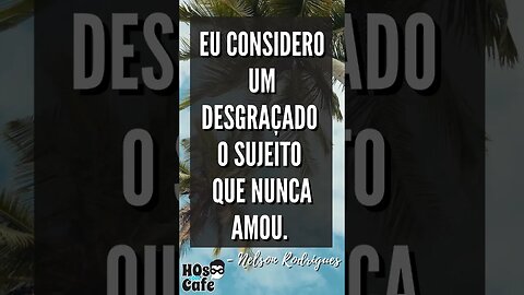 Frase do Nelson Rodrigues