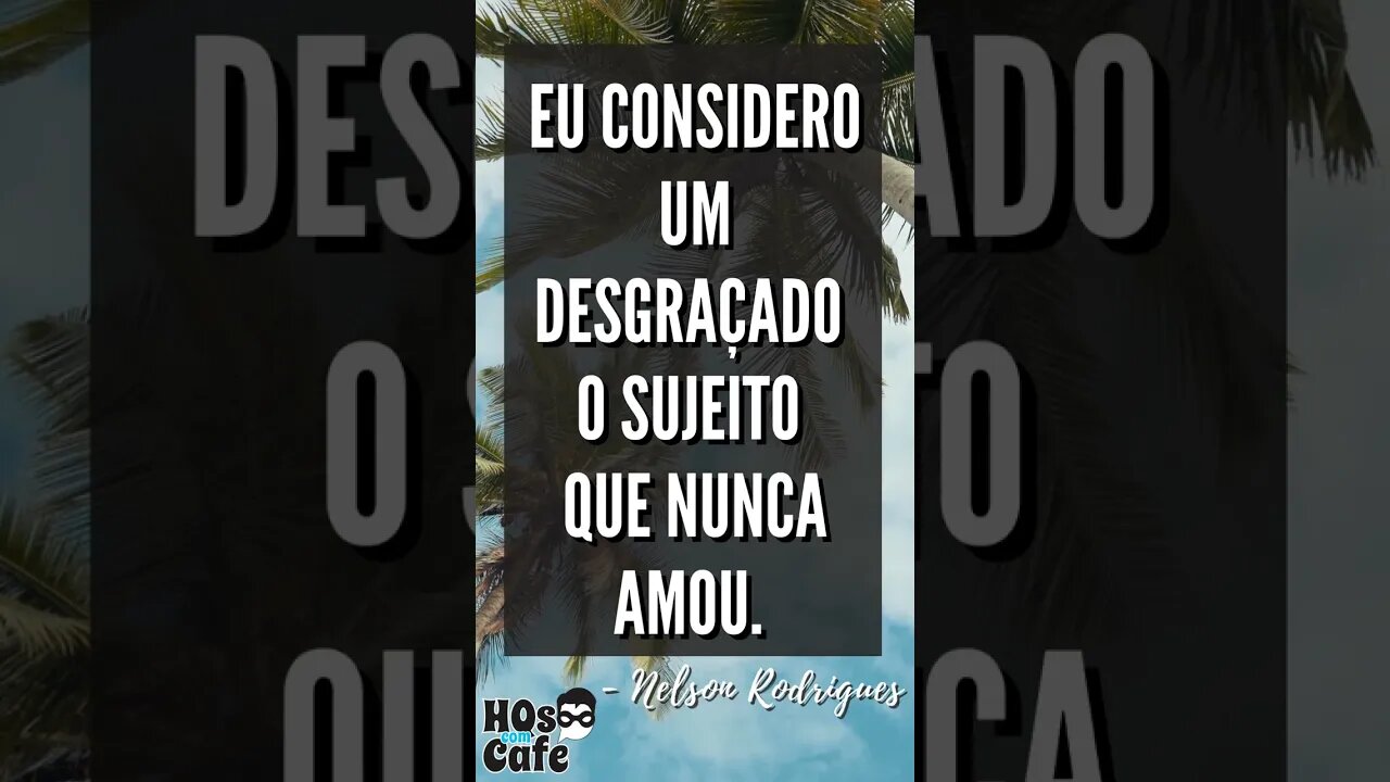 Frase do Nelson Rodrigues