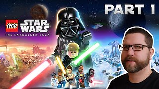 LEGO Star Wars: The Skywalker Saga! Part 1