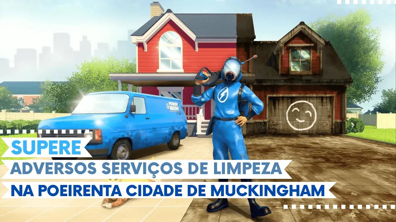 PowerWash Simulator - Supere os Mais Adversos Serviços de Limpeza na Poeirenta Cidade de Muckingham