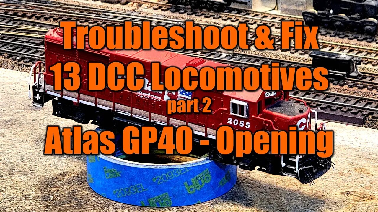 Troubleshoot and Fix 13 DCC Locomotives 2 Atlas GP40