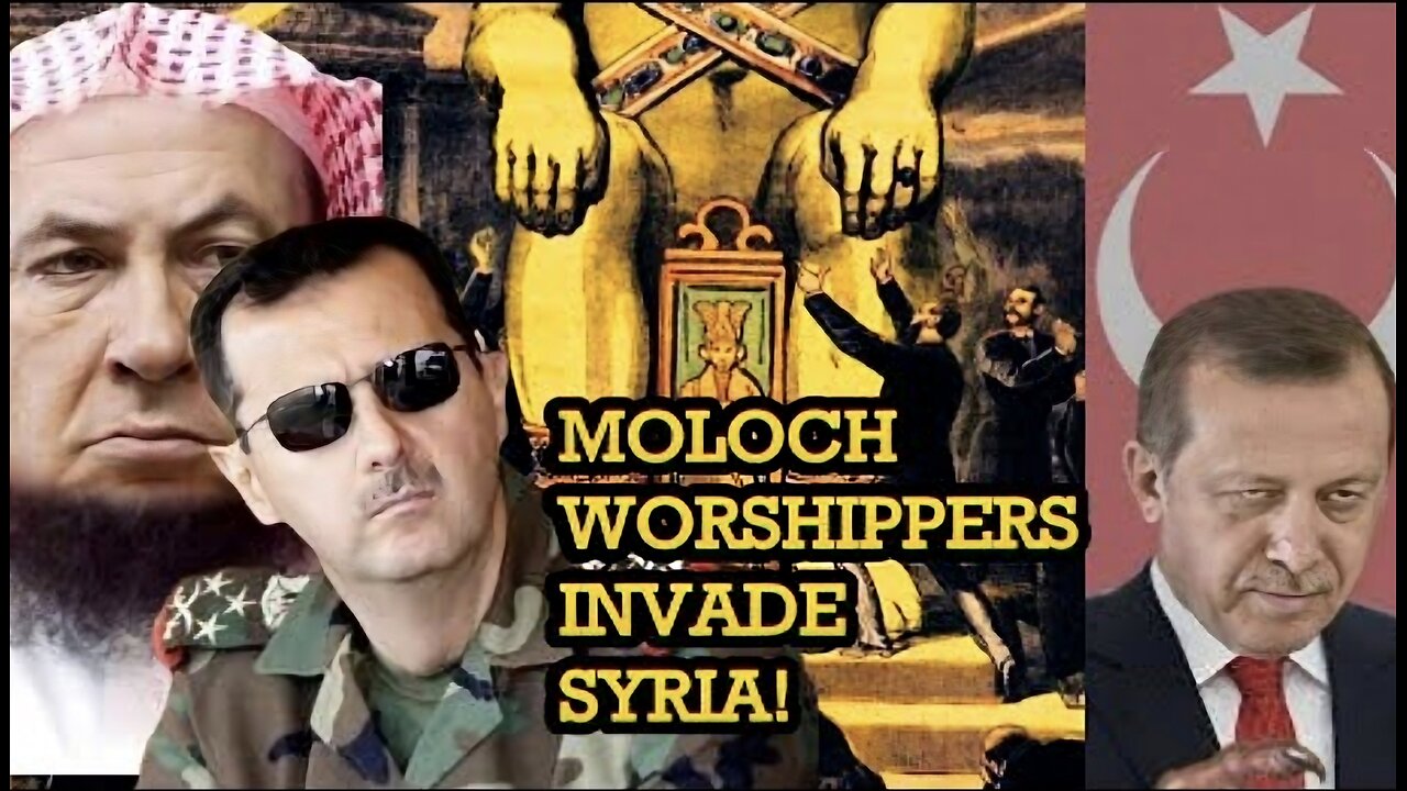 Syria's Militant Wahhabist Invasion - Eerie Resonance with the Moloch Cult!