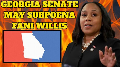 Fani Willis Says She Will Refuse to Testify Before Georgia Senate if Subpoenaed