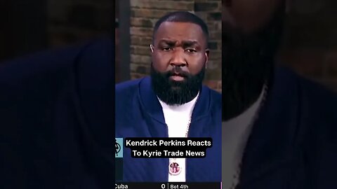 Kendrick Perkins GOES OFF On Kyrie Irving