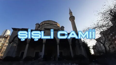 ŞİŞLİ CAMİİ