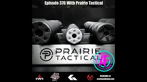 AF 376 – Cooking Up A Storm - Prairie Tactical