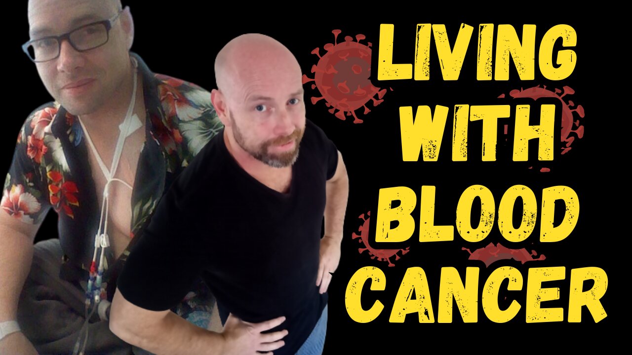Stage 4 blood cancer twice. Living with blood cancer, hoping to be cancer free