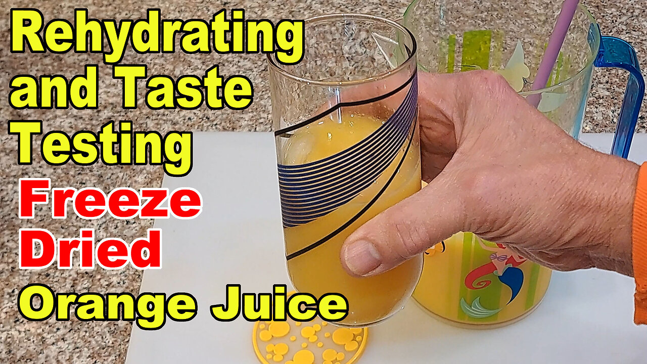 Rehydrating 5 Year Old Freeze Dried Orange Juice - Take 2