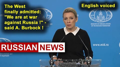 German Foreign Minister A. Berbock said "We are waging war against Russia"! Zakharova, Ukraine