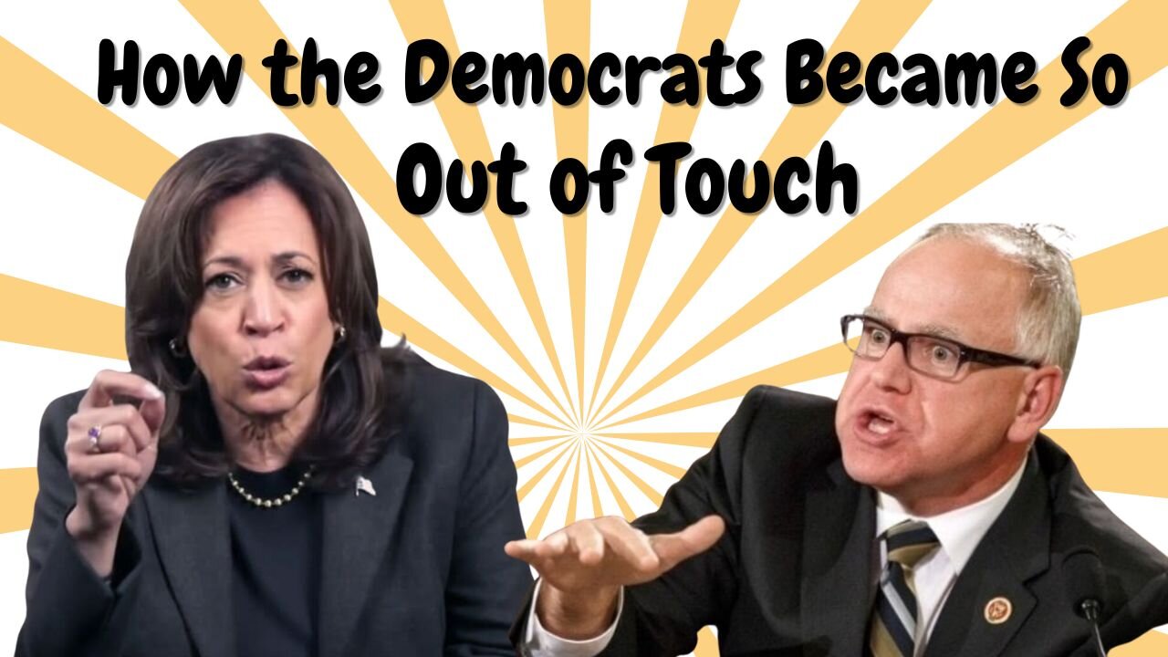 How the Democrats Became so Out of Touch