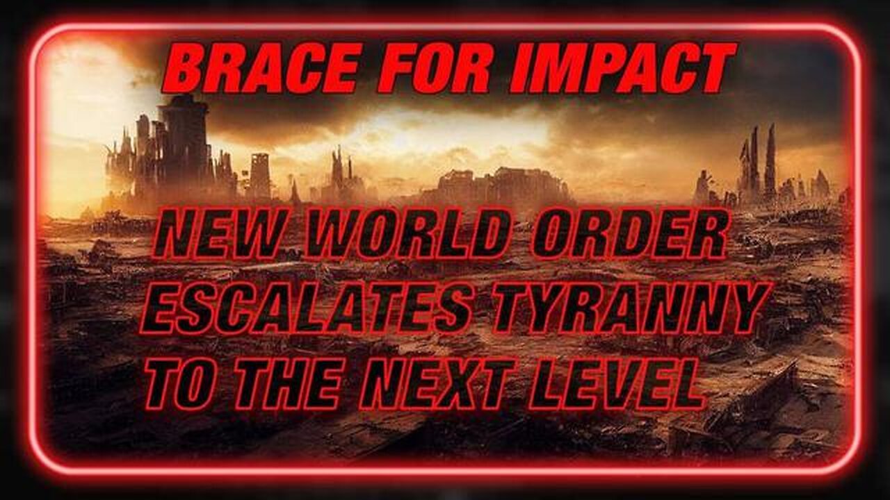 On Guard And Brace For Impact As The NWO Escalates Tyranny To The Next Level