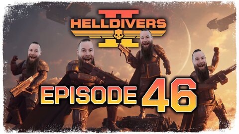 Helldivers 2 // Episode 46 // SUICIDE MISSION // Gameplay Walkthrough