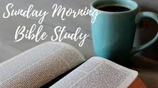 Sunday Bible Study - February 5, 2023