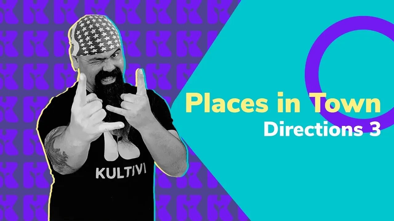 Places in Town - Directions 3 | Inglês 2.0 | Kultivi | Aula #132