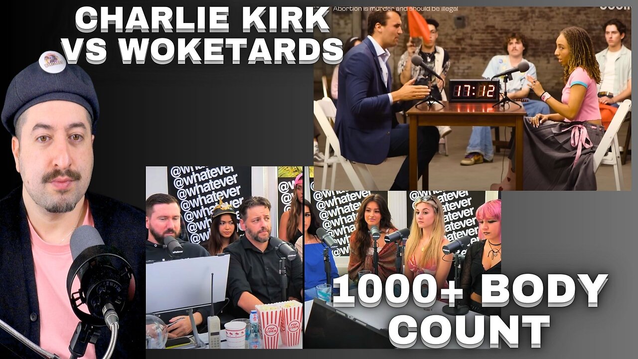 Charlie Kirk VS Woketards / Whatever Pod 1000+ Bodycount?