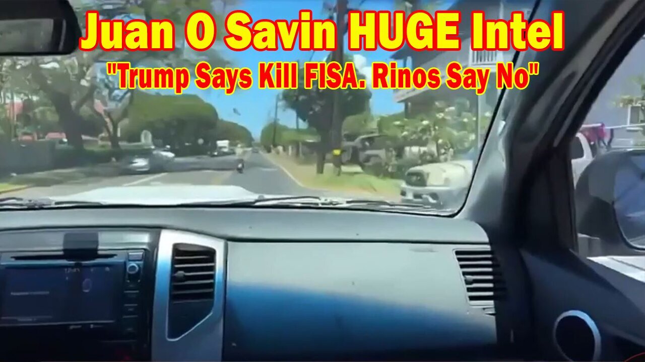 Juan O Savin HUGE Intel June 1: "Trump Says Kill FISA. Rinos Say No"