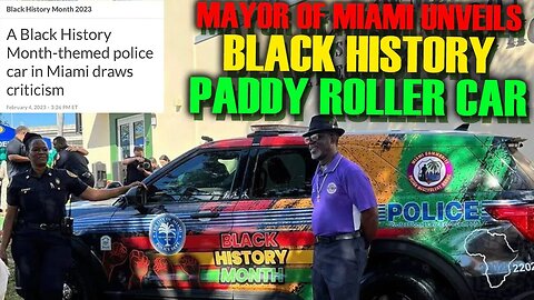 Black History 'Paddy Roller' Car Unveiled By Mayor Of Miami For Black History Month