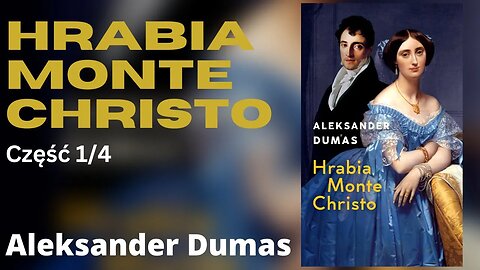 Hrabia Monte Christo Część 1/4, Cykl:Hrabia Monte Christo (tom 1) - Aleksander Dumas