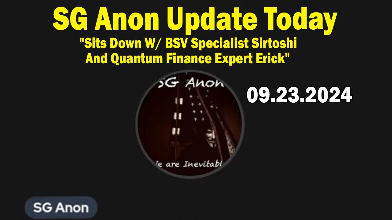 SG Anon Update Sep 23: "Sits Down W/ BSV Specialist Sirtoshi And Quantum Finance Expert Erick"