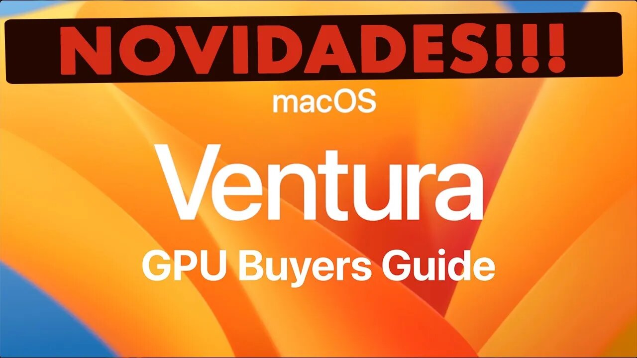 🔥 URGENTE!!! GPU BUY GUIDE #OPENCORE #HACKINTOSH ATUALIZADO #VENTURA 2023 👉 VEJA AS NOVIDADES!!! 👊