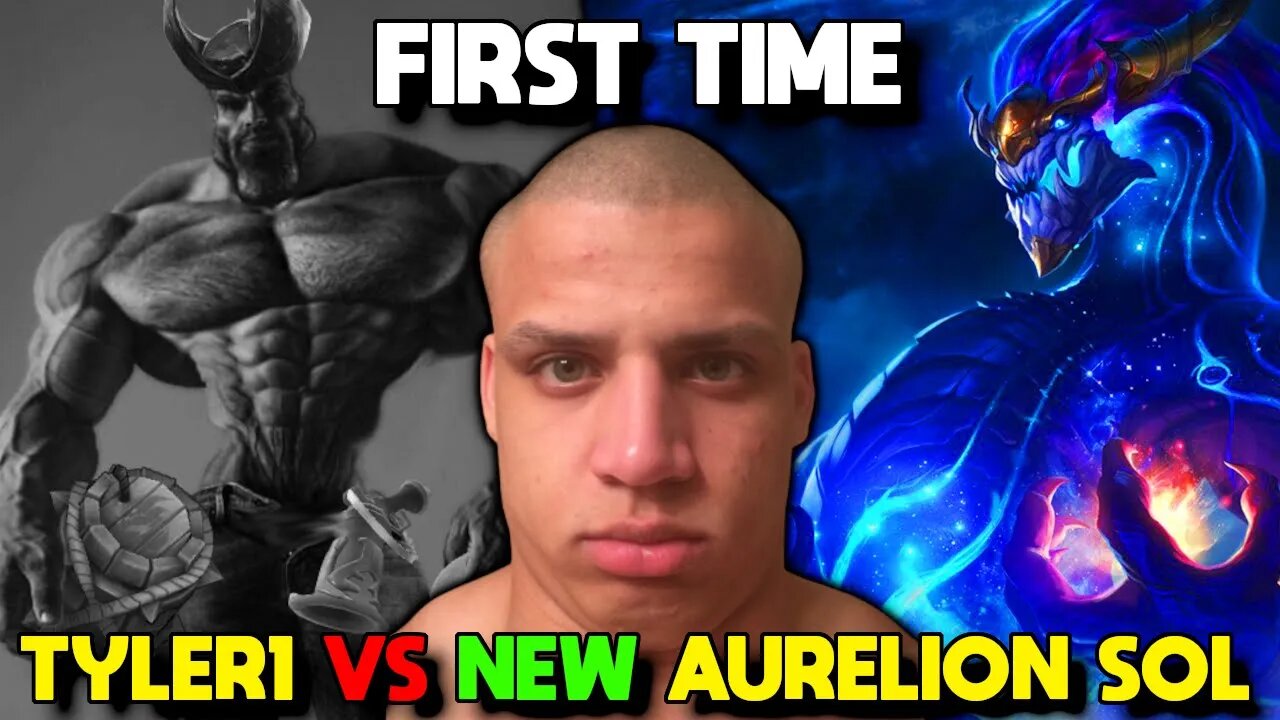 Tyler1 Meets New Aurelion Sol for the FIRST Time